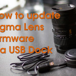 Sigma 18-35 f1.8 Art (for Canon) Firmware Update via USB Dock